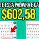 DIGITE ESSA PALAVRA NO GOOGLE E GANHE $600,00 em apenas 5 segundos/Como ganhar dinheiro na internet