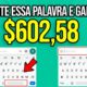 DIGITE ESSA PALAVRA NO GOOGLE E GANHE $602,58 em apenas 10 segundos/Como ganhar dinheiro na internet