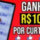 😨Ganhe $105 por CADA CURTIDA QUE VOCÊ DER 👉App Paga $600 POR DIA* Como Ganhar Dinheiro no Paypal