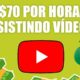 Ganhe $70,00 por HORA Assistindo Vídeos no YOUTUBE (Dinheiro Rápido e Fácil) Ganhar Dinheiro Online