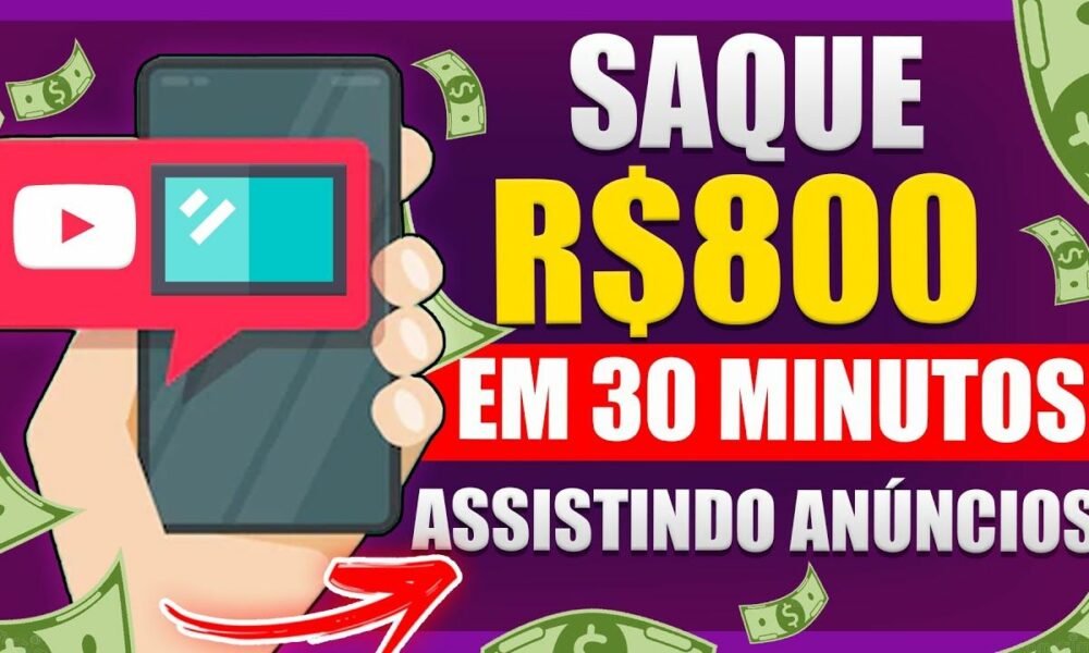 Ganhe $800 Por Dia em 30 Minutos ASSISTINDO ANÚNCIOS do YouTube - Como Ganhar Dinheiro na Internet