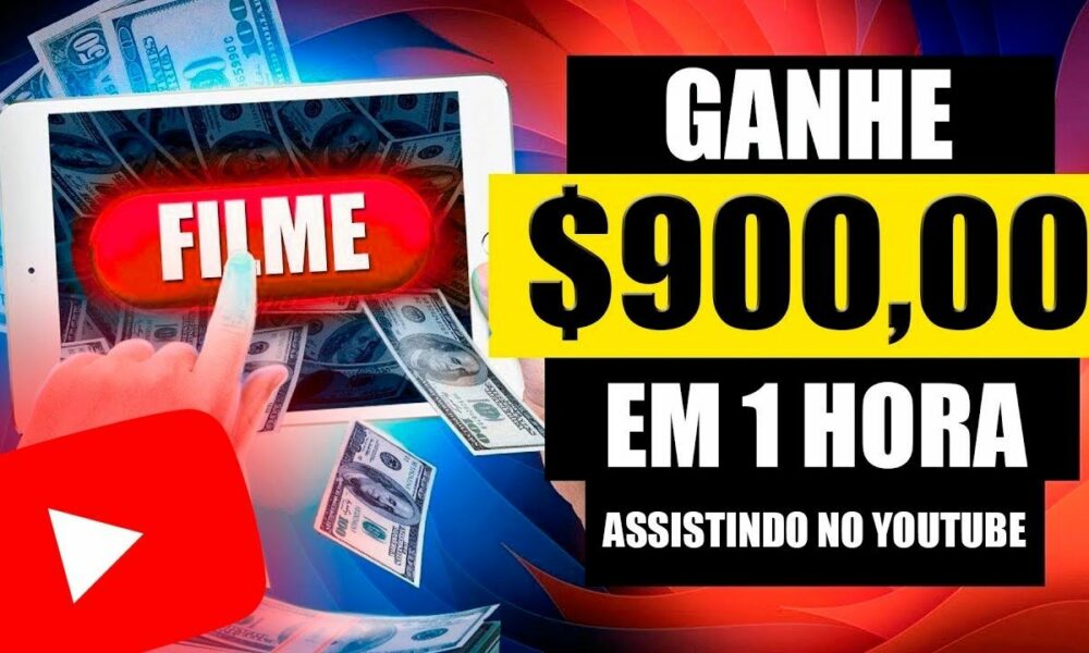 Ganhe $900,00 em 1 Hora Assistindo esse Filme do YouTube [PROVA DE PAGAMENTO] Ganhar Dinheiro Online