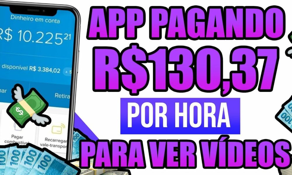 [LANÇOU] PAGA $130,37 NA HORA PARA VER VÍDEOS😱Melhor APP PARA GANHAR DINHEIRO NA INTERNET de VERDADE