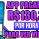 [LANÇOU] PAGA $130,37 NA HORA PARA VER VÍDEOS😱Melhor APP PARA GANHAR DINHEIRO NA INTERNET de VERDADE