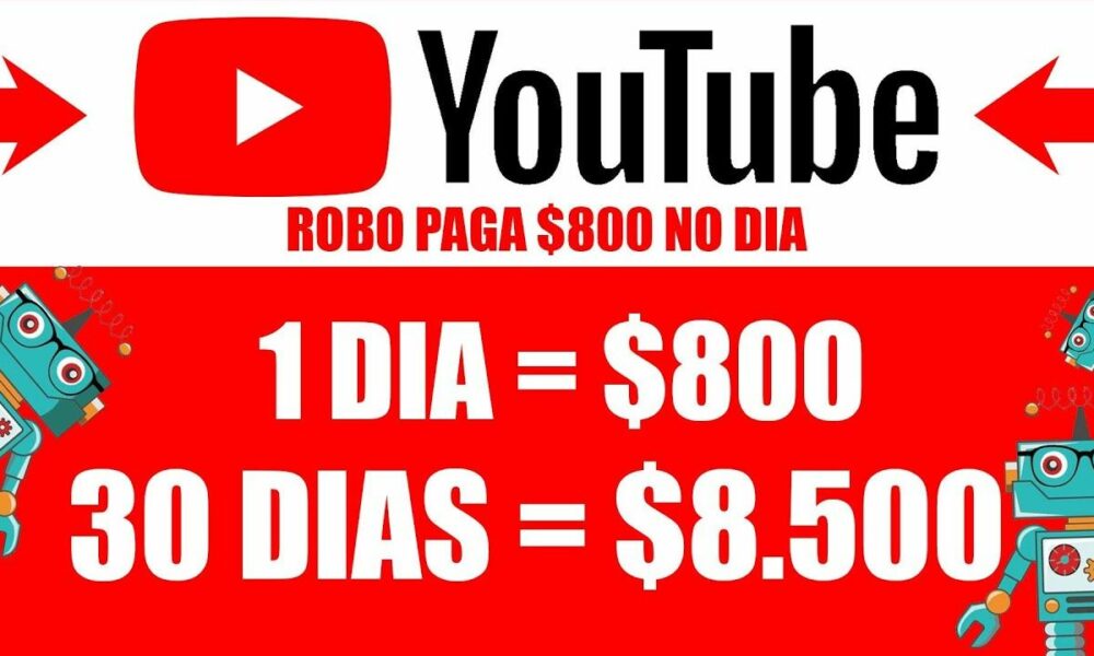 NOVO ROBÔ do YOUTUBE PAGA $800/DIA de GRAÇA (Ganhe dinheiro Rápido) [PROVADO] Ganhar Dinheiro Online