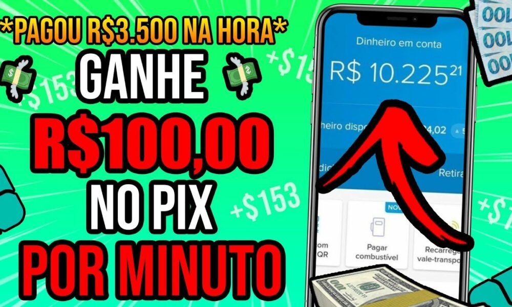 PAGOU R$3.500,00🤑ESSE NOVO APP PAGA R$100,50 NO PIX POR MINUTO - Como Ganhar Dinheiro na Internet