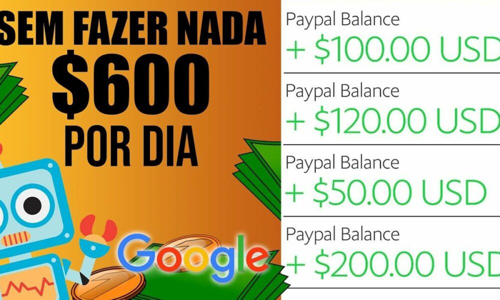 ROBÔ do GOOGLE PAGA $600/DIA de GRAÇA (Ganhe dinheiro Dormindo) [PROVADO] Ganhar Dinheiro Online