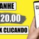 Saque +$120,00 NO PIX Clicando no seu Celular [Prova de Pagamento] Como Ganhar Dinheiro na Internet