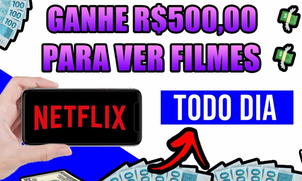 APP PAGANDO R$372,00 TODO DIA NO PIX PARA ASSISTIR FILMES + PROVA/Ganhar Dinheiro na Internet