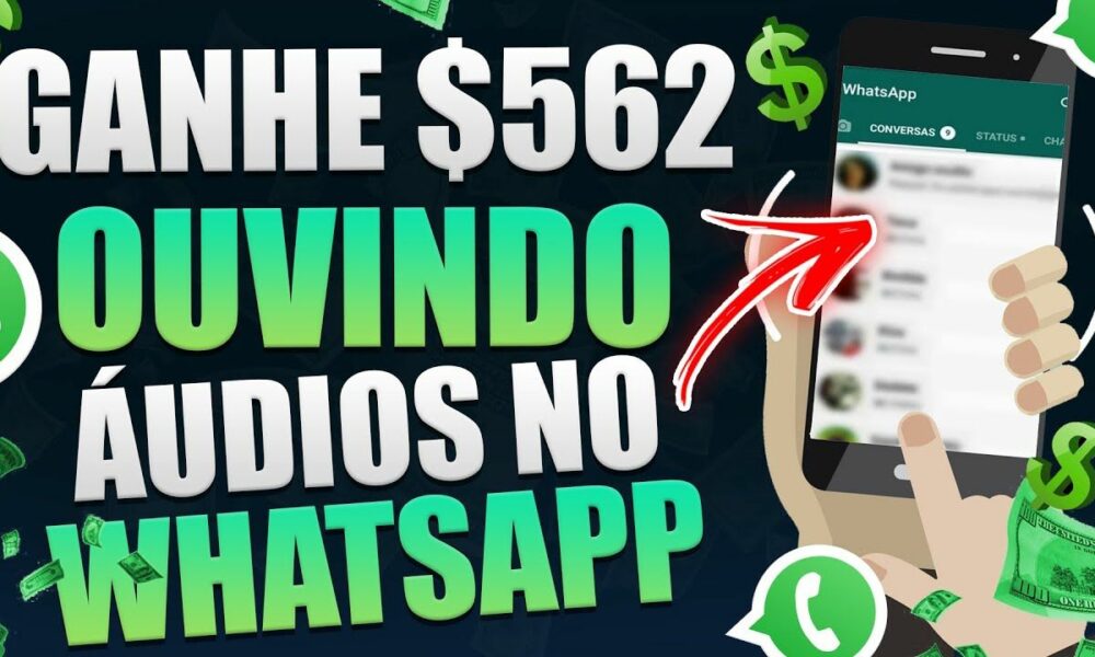 Ganhe $562 a cada 5 Horas OUVINDO AÚDIOS no WHATSAPP [100 Audios = $10] Como Ganhar Dinheiro Online