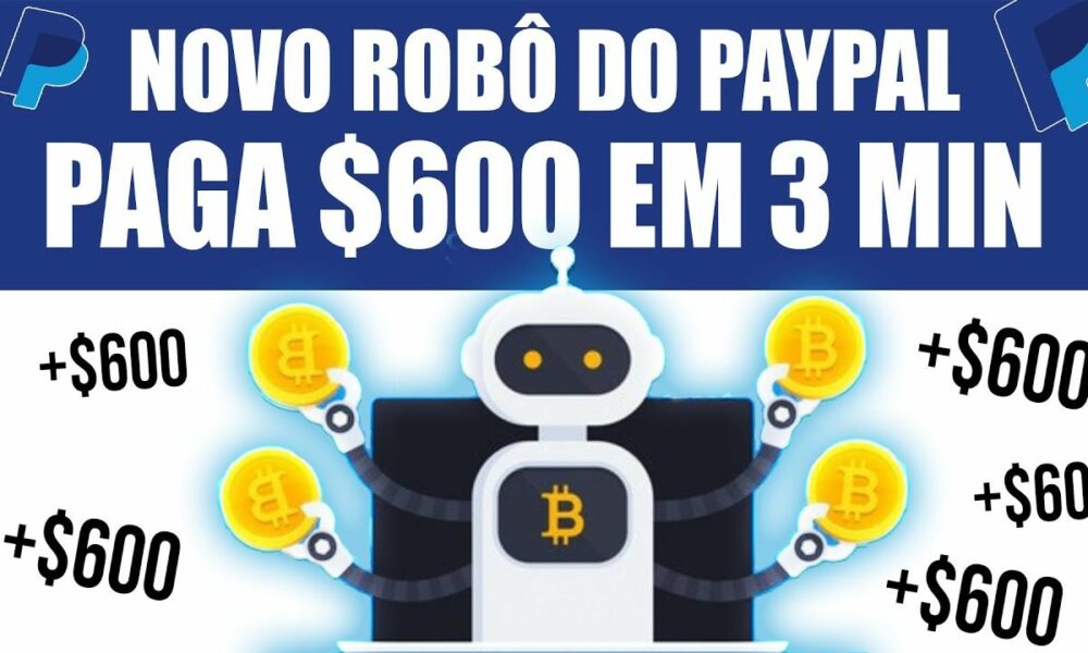 Ganhe $600.80 do Google Por 3 Minutos Ativando Esse ROBÔ do PAYPAL - Ganhar Dinheiro Online