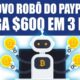 Ganhe $600.80 do Google Por 3 Minutos Ativando Esse ROBÔ do PAYPAL - Ganhar Dinheiro Online