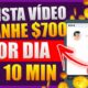 Ganhe $700 Por Dia ASSISTINDO VÍDEOS em 10 Minutos [PROVA de $1.200] Como Ganhar Dinheiro Online