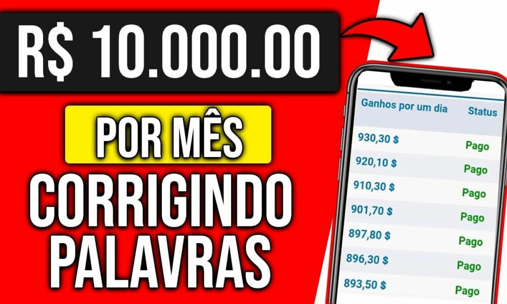 Ganhe R$11.000 mil por mês CORRIGINDO PALAVRAS e DIGITANDO NOMES - ganhar dinheiro na internet