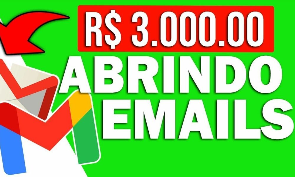 Ganhe R$3,000 mil APENAS ABRINDO E MAILS (Funciona Perfeitamente) - Ganhar Dinheiro Online