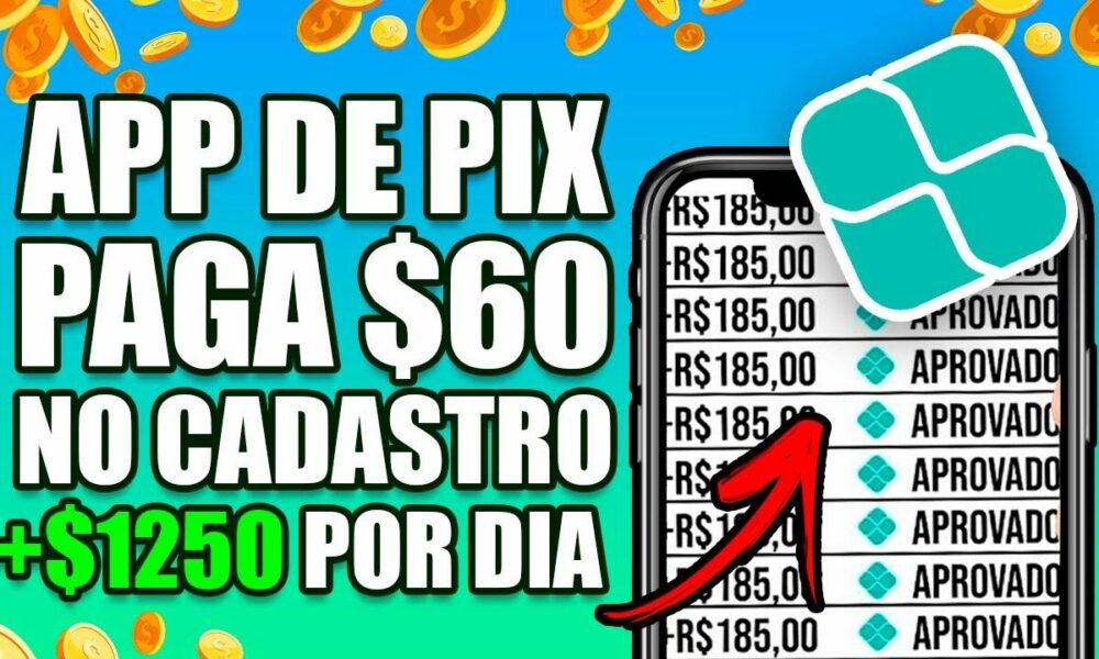 [Ganhe R$60.00 no Cadastro + R$1.200 POR DIA] APLICATIVO QUE GERA PIX😮 App Pagando por Cadastro 2022