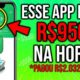 PAGOU R$1.750,00 ESSE NOVO APP PAGA $950,40 NA MESMA HORA/ ​Como Ganhar Dinheiro