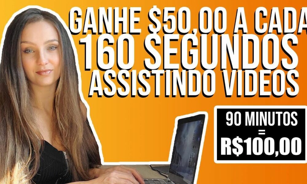 Receba $50,00 A Cada 160 Segundos de GRAÇA Vendo Vídeos [Prova de Pagamento] Ganhar Dinheiro Online