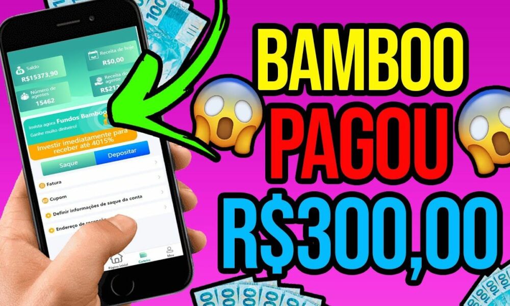 😱URGENTE! BAMBOO BRAZ VOLTOU A PAGAR E ME PAGOU R$300,00 REAIS🤑(CUIDADO) Ganhar Dinheiro na Internet