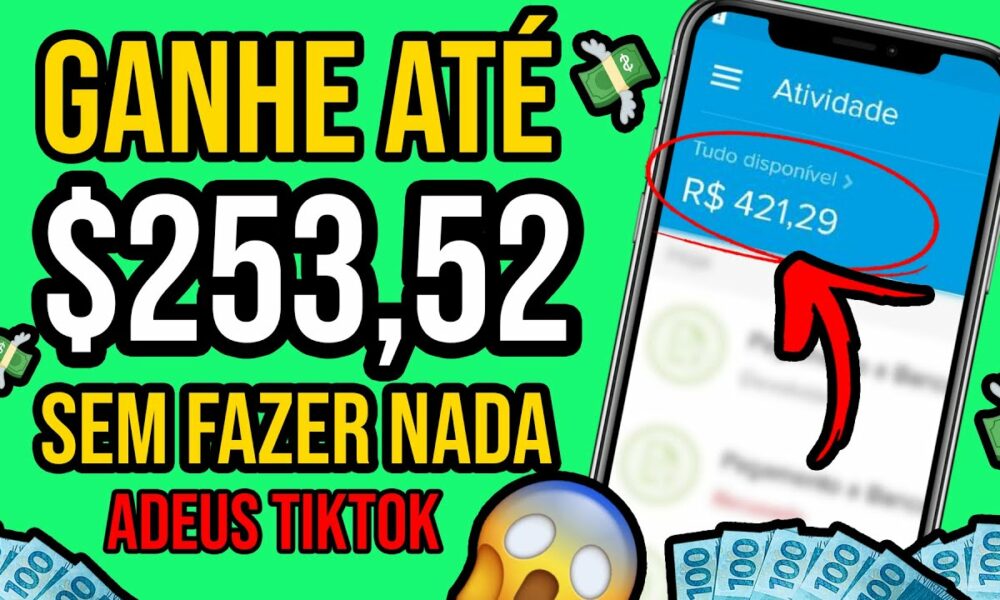 ADEUS TIKTOK - NOVO APP PARA GANHAR DINHEIRO PAGA $253,52 PARA DORMIR/Ganhar Dinheiro na Internet