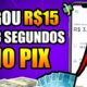 APLICATIVO PARA GANHAR DINHEIRO PAGOU R$15 EM 3 SEGUNDOS🤑MELHOR APP PARA GANHAR DINHEIRO NA INTERNET