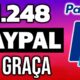 Como Ganhar $1.248 em Dinheiro no PayPal de GRAÇA TODOS OS DIAS - Ganhar Dinheiro no Paypal