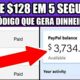 ESSE CÓDIGO DO PAYPAL GERA DINHEIRO de GRAÇA [Ganhe $128.00 Por 5 segundos] Ganhar Dinheiro Online