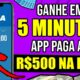 [GANHE EM 5 MIN] NOVO APP QUE GANHA DINHEIRO DE VERDADE PAGA R$470🤑Como Ganhar Dinheiro na Internet