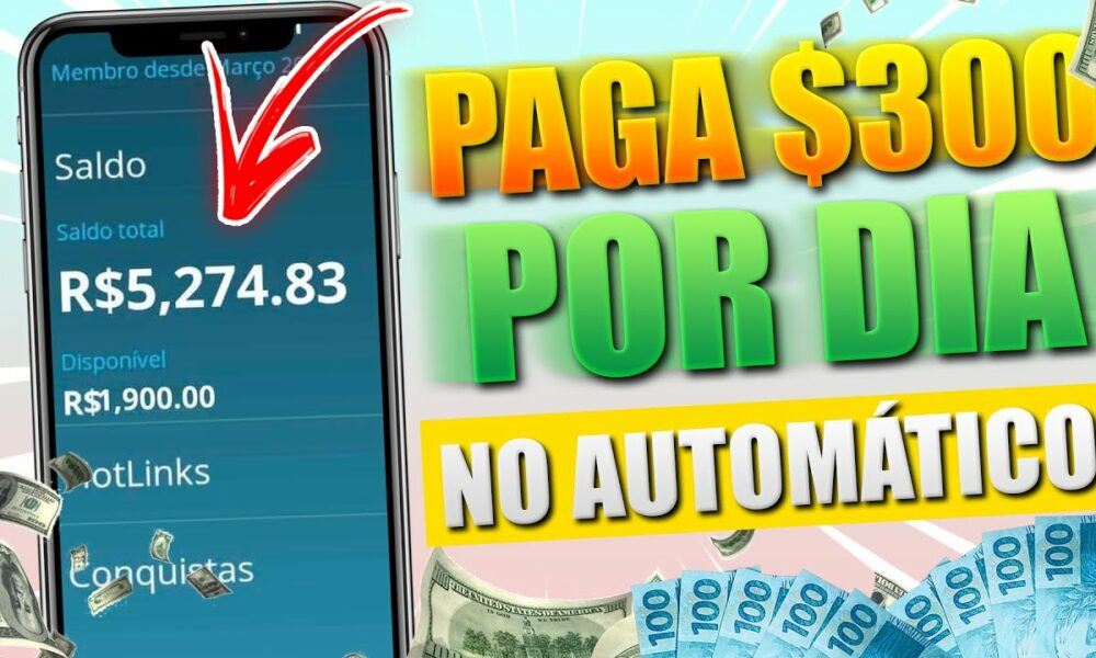 [PAGA ATÉ $300 POR DIA] APP que GANHA DINHEIRO de VERDADE via PIX no AUTOMÁTICO/como ganhar dinheiro