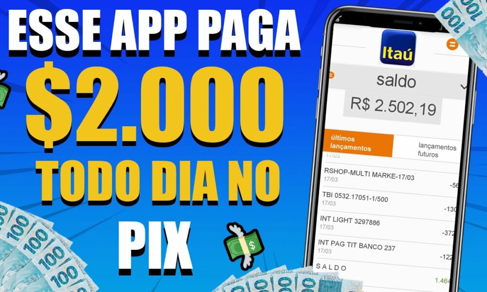 [PIX RECEBIDO🔥] PAGA $2.000 NO PIX TODO DIA | MELHOR APP PARA GANHAR DINHEIRO/Como Ganhar Dinheiro