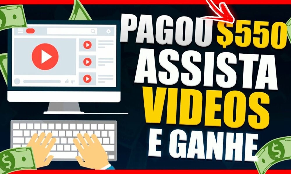 [Pagou $550.00] Ganhe Dinheiro Assistindo Vídeos no YouTube - Como Ganhar Dinheiro na Internet