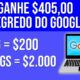 Segredo do GOOGLE: Ganhe $405,00 nesse SITE SECRETO [Prova de Pagamento] Ganhar Dinheiro Online