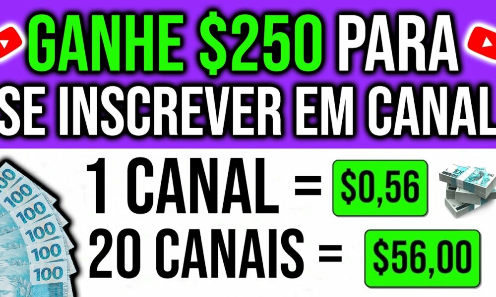 [VAZOU] ESSE APP PAGA $250 PARA SE INSCREVER EM CANAIS DO YOUTUBE |