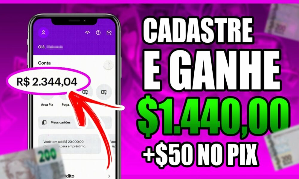 APP PAGA $1.440,00 NO PIX +$50,00 no CADASTRO/CADASTRE E GANHE - Como Ganhar Dinheiro na Internet