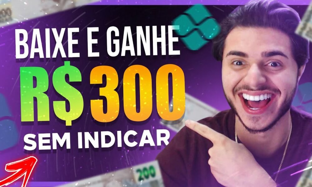 BAIXE E GANHE R$300 | Aplicativo para ganhar dinheiro no Pix - Como Ganhar Dinheiro na Internet