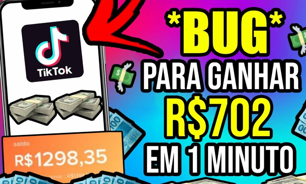 👉Como BUGAR E GANHAR R$702 Reais em 1 MINUTO no TIKTOK SEM CONVIDAR 😱Como Ganhar Dinheiro no TikTok