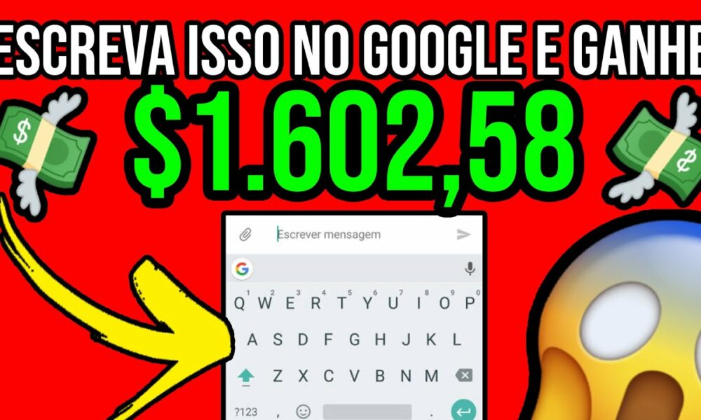 ESCREVA ISSO NO GOOGLE E GANHE ATÉ $1.602,58 em 3 MINUTOS de GRAÇA/Como ganhar dinheiro na internet