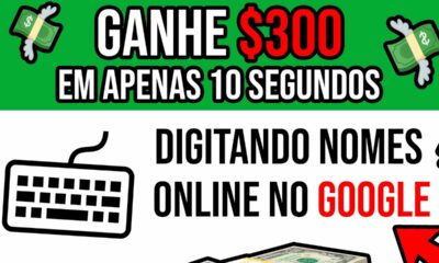 GANHE $300 em apenas 10 segundos DIGITANDO NOMES ONLINE NO GOOGLE /Como ganhar dinheiro na internet