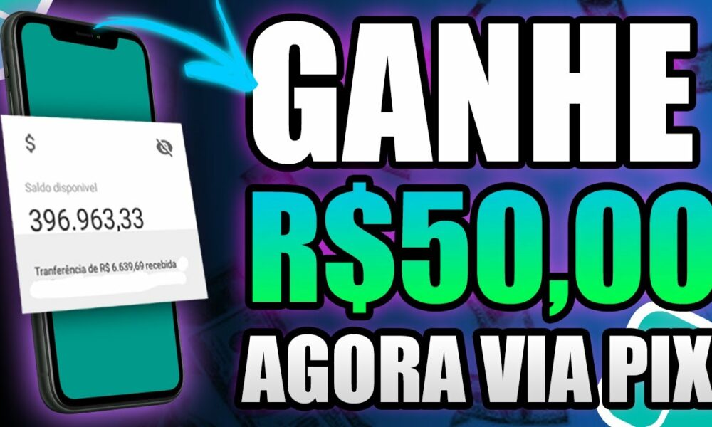 GANHE R$50 AGORA VIA PIX 🥳BAIXOU GANHOU/aplicativos que dão dinheiro de verdade/como ganhar dinheiro