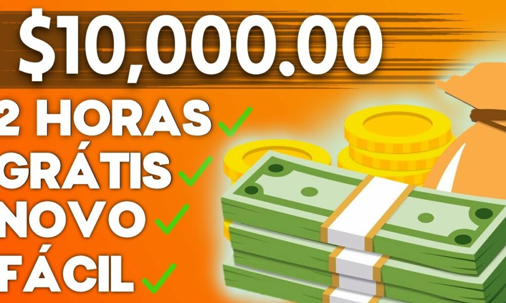 Ganhe $10.000 de graça - Tutorial pra ganhar dinheiro online - Ganhar Dinheiro na Internet