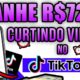 INSTALE ESSE APP E GANHE ATÉ R$260 POR DIA CURTINDO VÍDEOS DO TIKTOK - Como ganhar dinheiro online