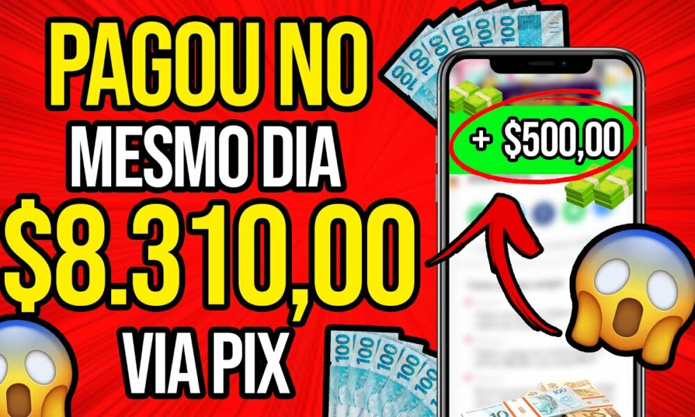 APP PAGA MESMO🤑ME PAGOU R$8.310,00 VIA PIX😱APPS QUE ESTÃO PAGANDO DE VERDADE/Ganhar Dinheiro Online