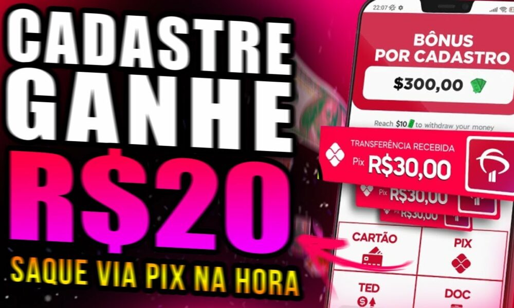 🤑 GANHE R$20,00 REAIS NO CADASTRO VIA PIX NOVO APP PAGANDO NO CADASTRO 2022 - CADASTRE E GANHE