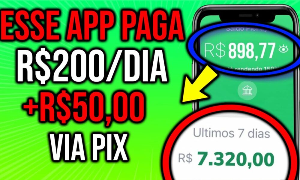 [URGENTE] ESSE APP PAGA R$200 POR DIA NO PIX + GANHE PIX DE R$50/ ​Como Ganhar Dinheiro na Internet