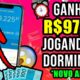 [VAZOU]😍APP PARA GANHAR DINHEIRO JOGANDO E DORMINDO [Prova de Pagamento] Ganhar Dinheiro na Internet