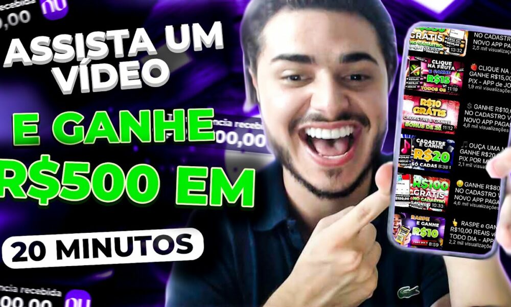 💻ASSISTA UM VÍDEO e GANHE R$500 REAIS POR DIA - APP de JOGO que GANHA DINHEIRO de VERDADE