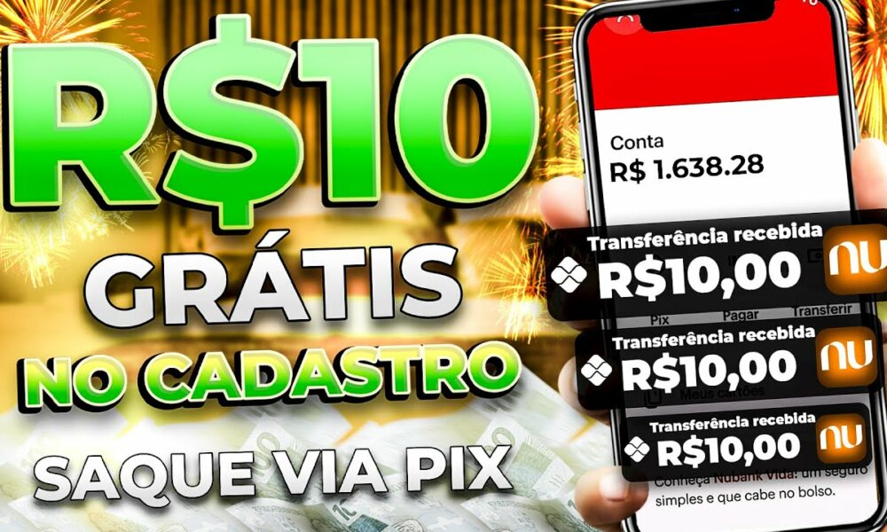 💲GANHE R$10,00 REAIS NO CADASTRO VIA PIX - (Prova de Pagamento) NOVO APP PAGANDO POR CADASTRO 2023