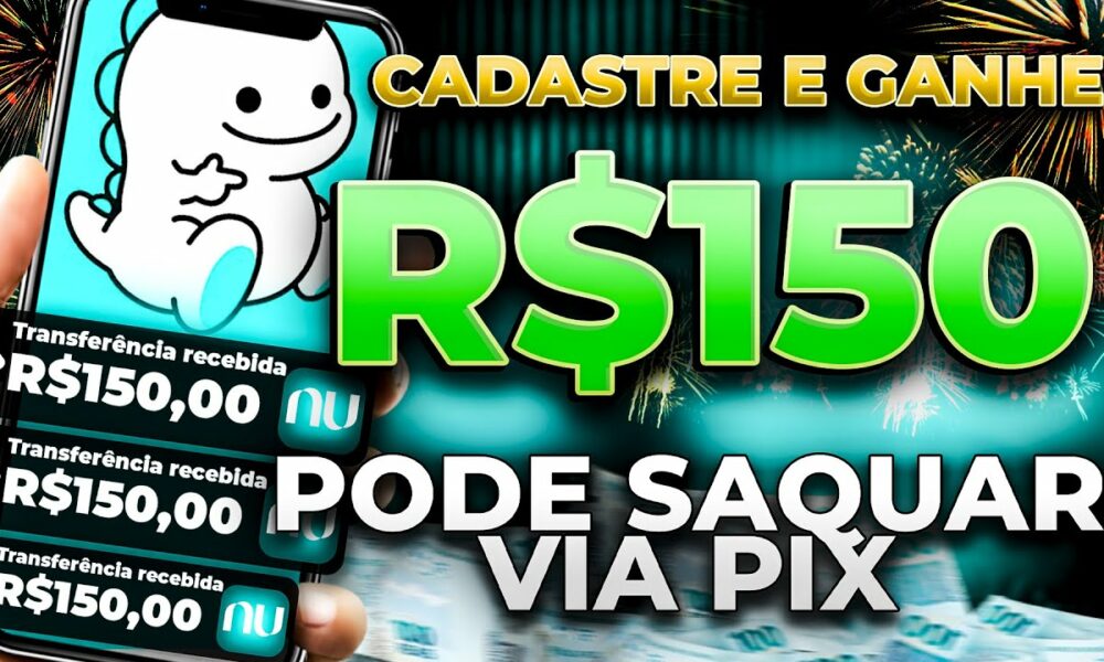 🤑GANHE R$150,00 REAIS NO CADASTRO VIA PIX -NOVO APP PAGANDO POR CADASTRO 2023 -CADASTRE E GANHE 2023