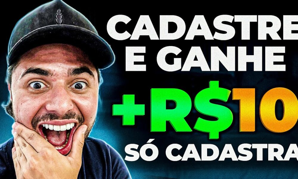 💵[Cadastre e Ganhe R$10,00] APP que PAGA no CADASTRO na HORA / NOVO APP PAGANDO POR CADASTRO 2023