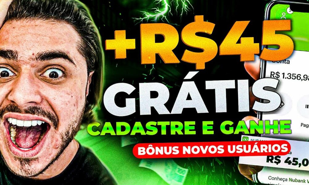 💵[Cadastre e Ganhe R$45,00] APP que PAGA no CADASTRO na HORA / NOVO APP PAGANDO POR CADASTRO 2023